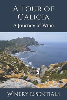 Paperback A Tour of Galicia: A Journey of Wine Book