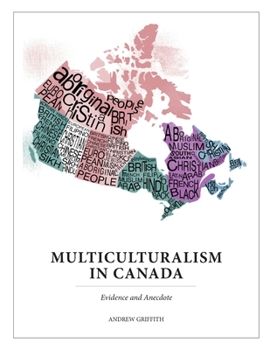 Paperback Multiculturalism In Canada: Evidence and Anecdote Book