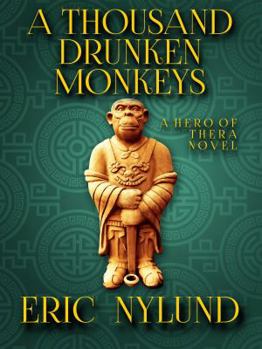 Paperback A Thousand Drunken Monkeys (Hero of Thera) Book