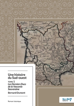 Paperback Une histoire du Sud-ouest [French] Book