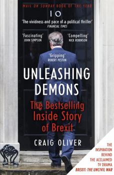 Paperback Unleashing Demons: The Inside Story of Brexit Book