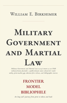Military Government and Martial Law (Frontier Model Bibliophile)