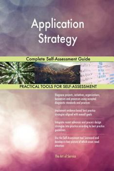 Paperback Application Strategy Complete Self-Assessment Guide Book