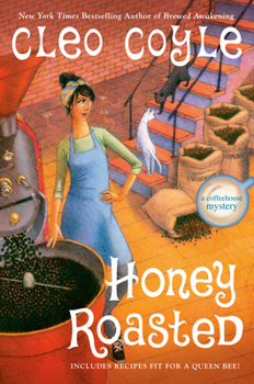 Honey Roasted - Book #19 of the Coffeehouse Mystery