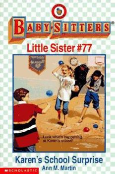 Karens School Surprise (Baby-Sitters Little Sister, 77) - Book #77 of the Baby-Sitters Little Sister
