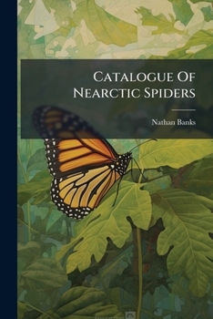 Paperback Catalogue Of Nearctic Spiders Book