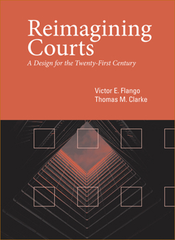 Hardcover Reimagining Courts: A Design for the Twenty-First Century Book