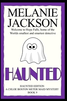 Haunted - Book #9 of the Chloe Boston Mysteries