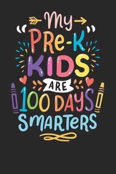 Notebook Journal: Pre-K Teacher 100 Days 6x9 Dot Grid 120 Pages