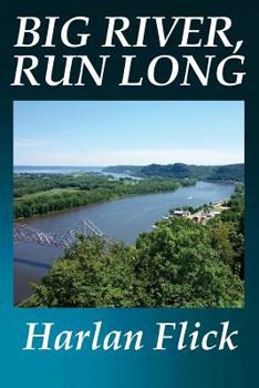 Paperback Big River, Run Long Book