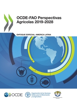 OCDE-FAO Perspectivas Agrícolas 2019-2028 (Spanish Edition)