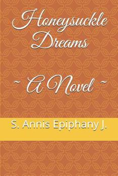 Paperback Honeysuckle Dreams A Novel Book