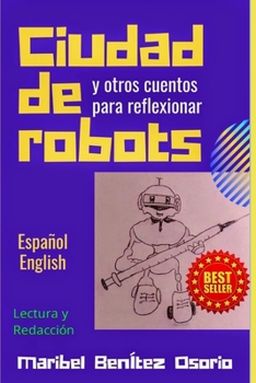 Paperback Ciudad de robots y otros cuentos para reflexionar [Spanish] Book