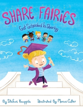 Hardcover Share Fairies: Get Schooled in Sharing Book