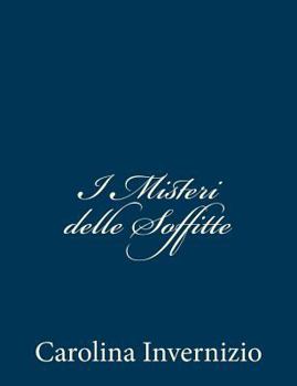 Paperback I Misteri delle Soffitte [Italian] Book