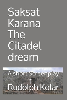 Paperback Saksat Karana The Citadel dream: A short Screenplay Book
