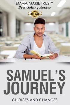 Paperback Samuel's Journey: Choices and Changes Book