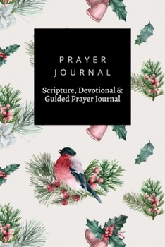 Prayer Journal, Scripture, Devotional & Guided Prayer Journal: Winter Bloom With Bird Taxus Baccata  design, Prayer Journal Gift, 6x9, Soft Cover, Matte Finish