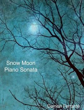 Paperback Snow Moon: A Piano Sonata Book