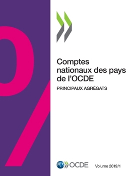 Paperback Comptes Nationaux Des Pays de l'Ocde, Volume 2019 Numéro 1 Principaux Agrégats [French] Book