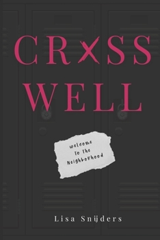 Paperback Crosswell: Welcome To The Neighborhood Book