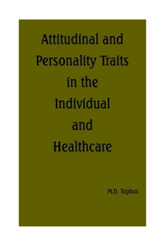 Paperback Attitudinal and Personality Traits in the Individual and Healthcare Book