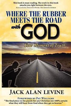 Paperback Where the Rubber Meets the Road with God Book