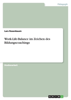 Paperback Work-Life-Balance im Zeichen des Bildungscoachings [German] Book