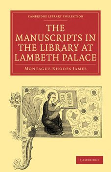 Paperback The Manuscripts in the Library at Lambeth Palace Book