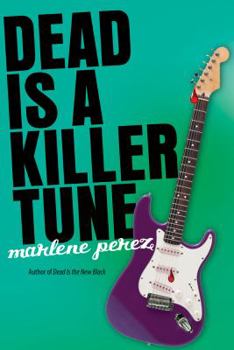 Dead Is a Killer Tune - Book #7 of the Dead Is