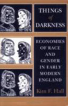 Paperback Things of Darkness: Economies of Race and Gender in Early Modern England Book