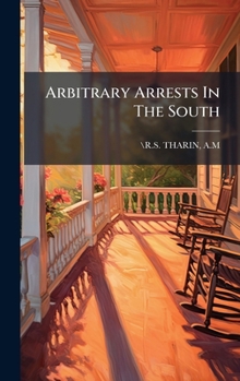 Arbitrary Arrests In The South
