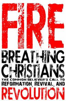 Paperback Fire Breathing Christians Book