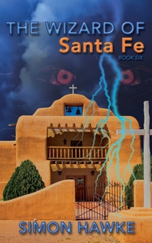 The Wizard of Santa Fe - Book #6 of the Wizard