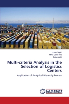 Paperback Multi-criteria Analysis in the Selection of Logistics Centers Book