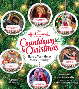 Hardcover Hallmark Channel Countdown to Christmas - USA Today Bestseller: Have a Very Merry Movie Holiday Book