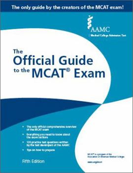 Paperback Aamc the Official Guide to the McAt(r) Exam, Fifth Edition Book