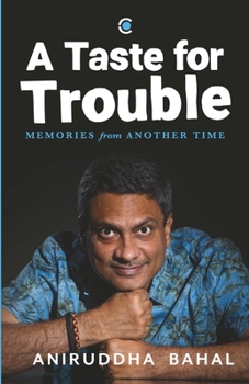 Paperback A Taste for Trouble: Memories from Another Time Book