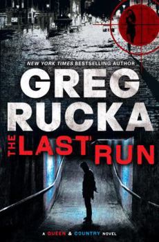 Hardcover The Last Run: A Queen & Country Novel Book