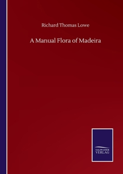 Paperback A Manual Flora of Madeira Book