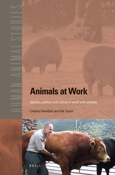 Paperback Animals at Work: Identity, Politics and Culture in Work with Animals Book