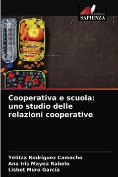 Paperback Cooperativa e scuola: uno studio delle relazioni cooperative [Italian] Book