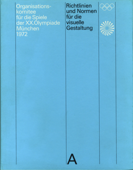 Hardcover Guidelines and Standards for the Visual Design: The Games of the XX Olympiad Munich 1972 Book