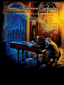 Trans-Siberian Orchestra: Beethoven's Last Night: Piano/Vocal/Chords