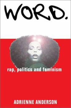Paperback Word: rap, politics and feminism Book
