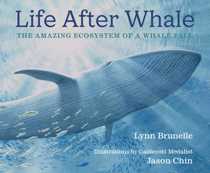 Hardcover Life After Whale: The Amazing Ecosystem of a Whale Fall Book