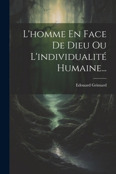 Paperback L'homme En Face De Dieu Ou L'individualité Humaine... [French] Book