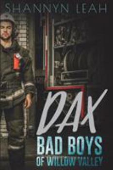 Paperback DAX Bad Boys Of Willow Valley Book