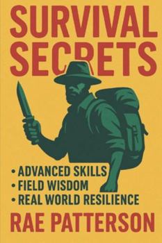 Paperback Survival Secrets: The Skills That Keep You Alive When Everything Fails Book