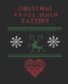 Paperback Christmas Cross Stitch Pattern: Sketch book to illustrate your Christmas cross Stitch pattern Book